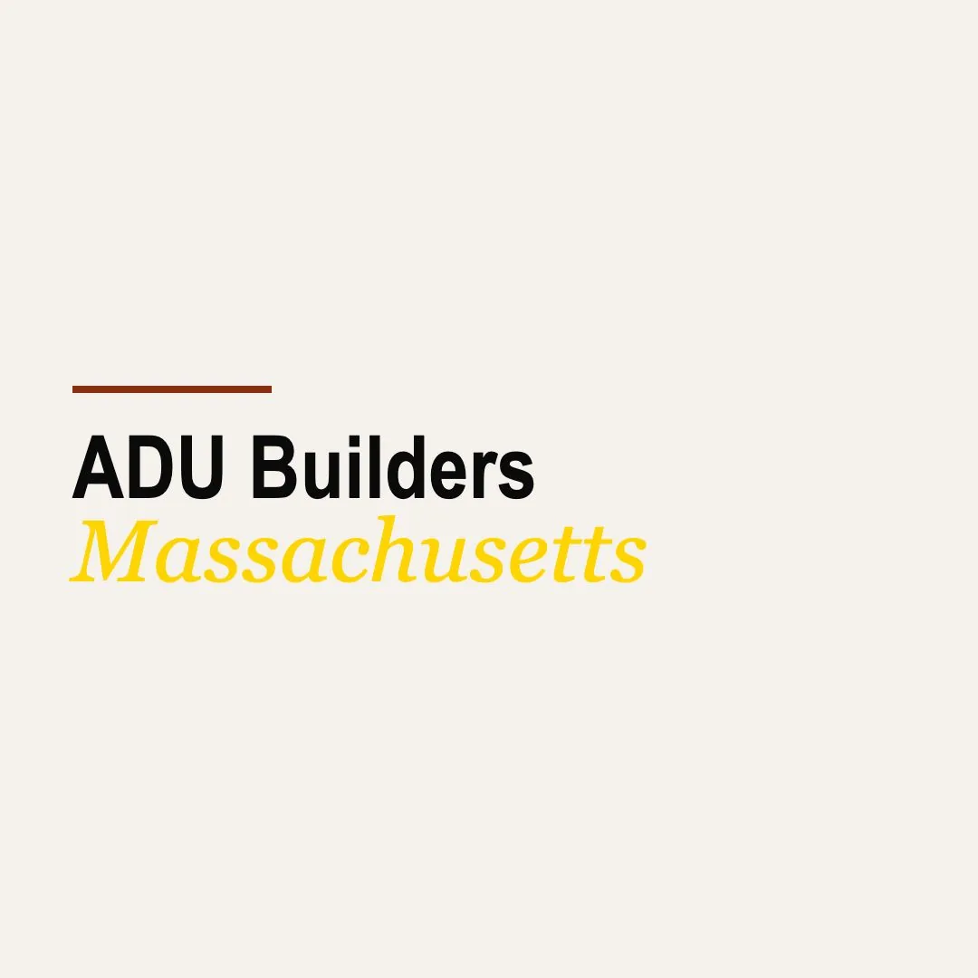 ADU Builder in West Newbury, MA — HOMES Act 2025